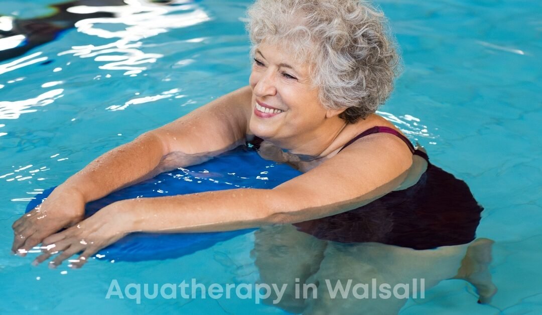 Aquatherapy in Walsall: Gentle Movement for Better Health